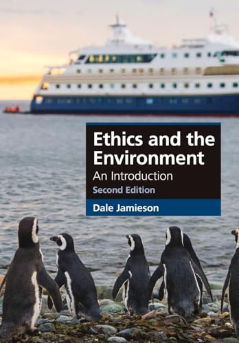 Ethics and the Environment: An Introduction (Cambridge Applied Ethics)