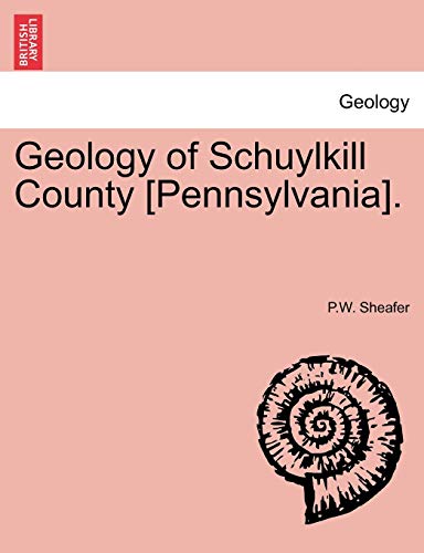 Geology of Schuylkill County [Pennsylvania].