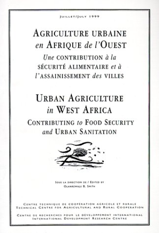 Buy Urban Agriculture in West Africa: Contributing to Food Security and Urban Sanitation — BookShops.in