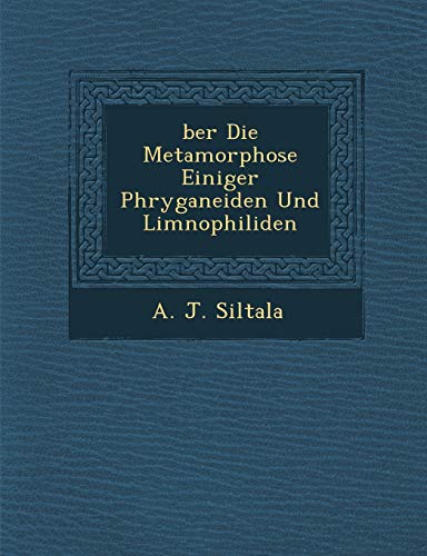  Ber Die Metamorphose Einiger Phryganeiden Und Limnophiliden
