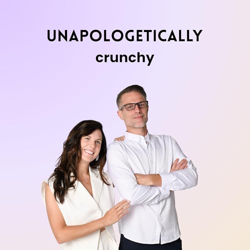 Couverture de Unapologetically Crunchy