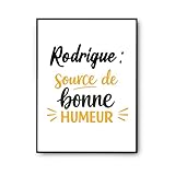Otshirt Affiche Rodrigue - source de bonne humeur- Poster - Imprim� en France, Cadeau Humour d�coration Murale Poster Citation Anniversaire