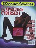  ECHO DES SAVANES (L\') [No 121] du 01/11/1993 - LA REVOLUTION CYBERSEX - LE STRESS - ANIMAUX SAUVAGES - NOS S.D.F.