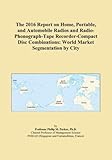 portable phonograph essay  The 2016 Report on Home, Portable, and Automobile Radios and Radio-Phonograph-Tape Recorder-Compact Disc Combinations: World Market Segmentation by City