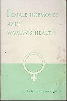 Female hormones and woman's health B0006BUM74 Book Cover