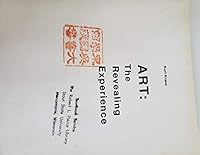 ART : The Revealing Experience B002I8BY66 Book Cover