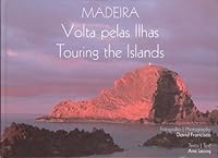 Madeira - Volta das Ilhas Touiring the Islands (Bilingue Edition) 9727911706 Book Cover