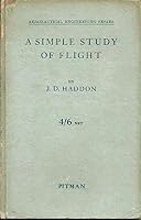 A simple study of flight, B0007J40AA Book Cover