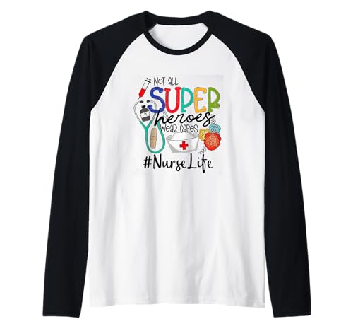 Nurse Not All Super Heroes Wear Capes Mother's Day Nurse Fun Raglan Baseball Tee