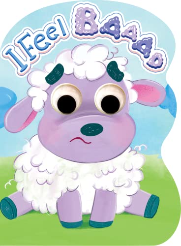 Image of I Feel Baaad! - Children's Touch and Feel Storybook with Googly Eyes - Sensory Board Book