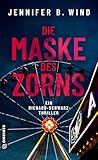  Die Maske des Zorns: Ein Richard-Schwarz-Thriller (LKA-Ermittler Richard Schwarz)