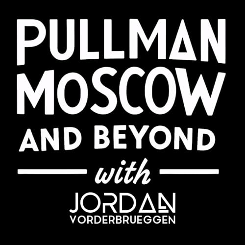 Pullman Moscow and Beyond with Jordan Vorderbrueggen cover art