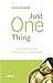 Produktbild Just One Thing: So entwickeln Sie das Gehirn eines Buddha