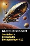 Der Palast - Chronik der Sternenkrieger #10