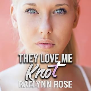 They Love Me Knot Audiolibro Por Raelynn Rose arte de portada
