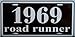 1969 69 ROAD RUNNER LICENSE PLATE