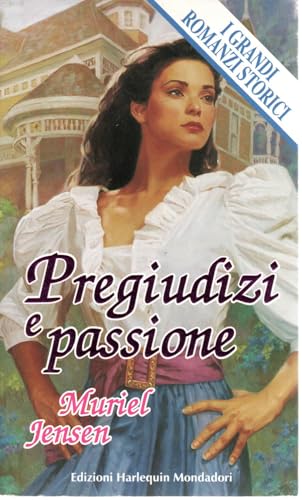 I grandi romanzi storici Mondadori Pregiudizi e passione Muriel Jensen 1995