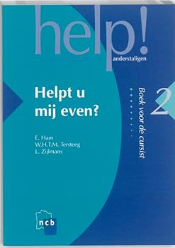 Paperback Helpt u mij even? (Help!: een cursus Nederlands voor anderstaligen) [Dutch] Book