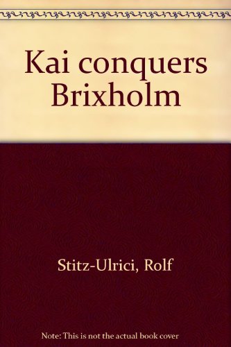 Kai conquers Brixholm