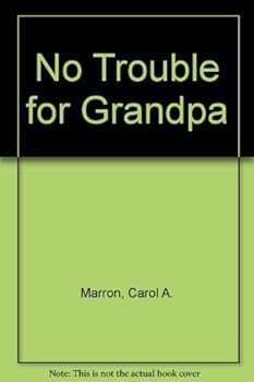 Hardcover No Trouble for Grandpa Book