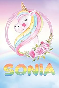 Sonia: Sonia's Unicorn Personal Custom Named Diary Planner Perpetual Calander Notebook Journal 6x9 Personalized Customized Gift For Someone Who's Surname is Sonia Or First Name Is Sonia