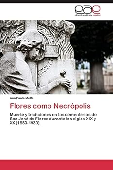 Paperback Flores como Necrópolis [Spanish] Book