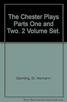 The Chester Plays Parts One and Two. 2 Volume Set. B00314LHLS Book Cover