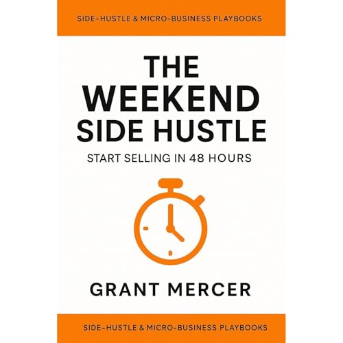 The Weekend Side Hustle Audiolibro Por Grant Mercer arte de portada