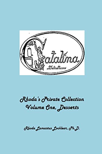 Rhoda's Private Collection: Volume I, Desserts