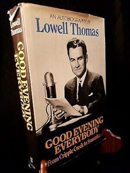 Hardcover Good Evening Everybody-Lowell Thomas HC/DJ 1976 Autobiography Book