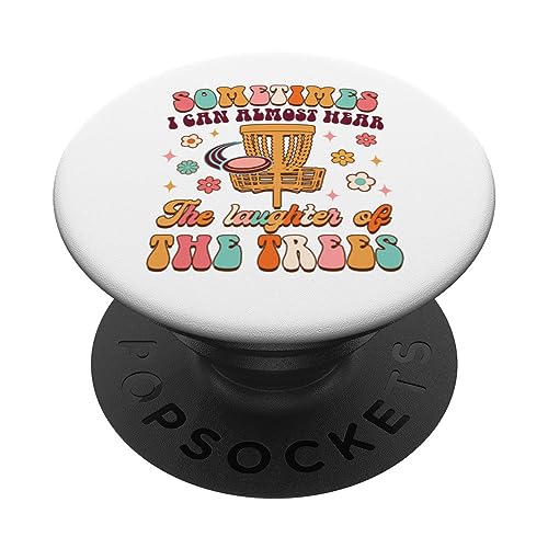 Disc Golf Player Funny Almost Hear The Laughter Of The Trees PopSockets Standard PopGrip