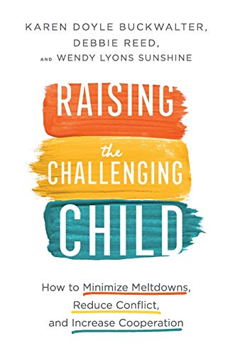 Raising the Challenging Child