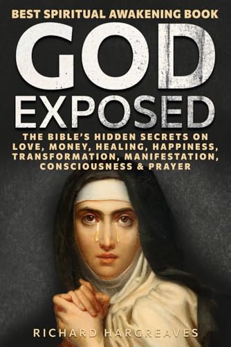 God Exposed: Best Spiritual Awakening Book - The Bible’s Hidden
