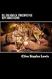 El Diablo propone un brindis (Spanish Edition)