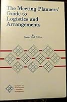 The Meeting Planners' Guide to Logistics and Arrangements 0931273013 Book Cover