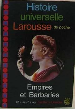 Paperback Histoire universelle Larousse: Empires et Barbaries Book