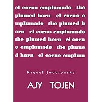 Ajy Tojen by Raquel Jodorowsky