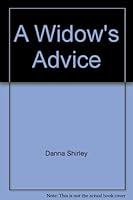 A Widow's Advice 160458498X Book Cover