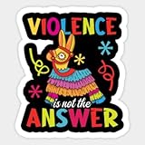 Stickers Vinyl Cinco De Mayo Shirt | Violence is Not The Answer Piã±Ata- Vinyl Stickers Laptop Decal Water Bottle Sticker Funny Sticker …999