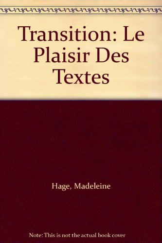 Transition: Le Plaisir Des Textes