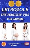 Letrozole-the fertility pill for women: Femara 2.5