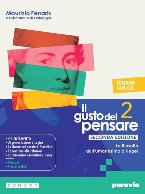 Il gusto del pensare. Con Clil. Per le Scuole superiori. Con e-book. Con espansione online. La filosofia dall'Umanesimo a Hegel (Vol. 2)