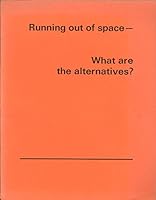Running Out of Space : What Are the Alternatives? 0838932150 Book Cover