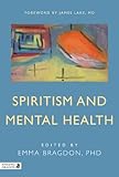  Spiritism and Mental Health: Practices from Spiritist Centers and Spiritist Psychiatric Hospitals in Brazil (English Edition)