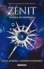 Zénit: La Saga de Androma: La Saga de Androma Volume 1 (Saga de androma, 1)