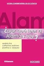 ¿Por qué leer a Alamán hoy?