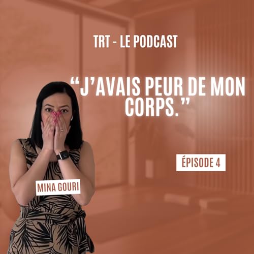 #4 Confiance en son corps: Arr&ecirc;ter d'avoir peur de ses sensations