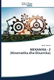 kinematically  MEKANIKA - 2 (Kinematika dhe Dinamika): DE