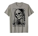 Photo Gallery skull stay positive skeleton halloween motivazionale maglietta Photo Gallery skull stay positive skeleton halloween motivazionale maglietta