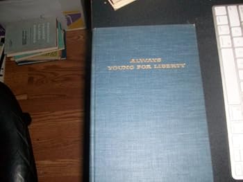 Hardcover Always young for liberty, a biography of William Ellery Channing Book